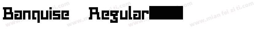 Banquise Regular字体转换